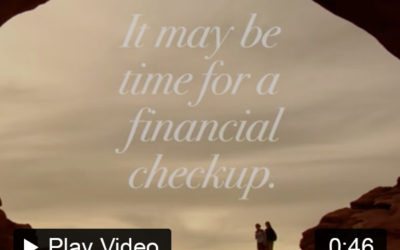 It May Be Time for a Financial Checkup